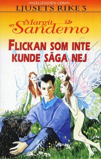 Flickan som inte kunde s�ga nej H�ft 3 Legenden om Ljusets rike (pocket)