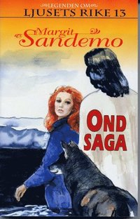 Ond saga Hft 13 Legenden om Ljusets rike (h�ftad)