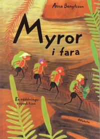 Myror i fara. En r�ddningsexpedition (pocket)