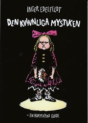 Den Kvinnliga Mystiken : En Kortfattad Guide (h�ftad)