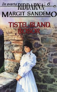 Tistel bland rosor Hft 6 Svarta Riddarna (pocket)