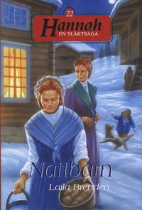 Hannah - en sl�ktsaga : Nattbarn (nr 22) (inbunden)