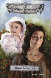 Onda avsikter (inbunden)