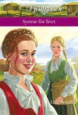 Systrar f�r livet (inbunden)
