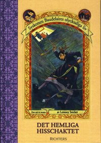 Det hemliga hisschaktet (Syskonen Baudelaire 6) (kartonnage)