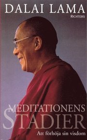 Meditationens stadier Att f�rh�ja sin visdom (pocket)