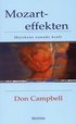Mozarteffekten : musikens oanade kraft