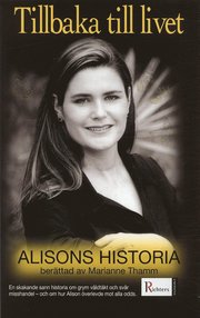Tillbaka till livet : Alisons historia (pocket)