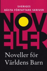 Noveller f�r v�rldens barn 2008 (inbunden)