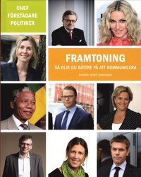 Framtoning : s� blir du b�ttre p� att kommunicera (inbunden)