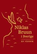 Niklas Bruun i Sverige : en vnbok