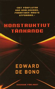 Konstruktivt t�nkande : "det f�rflutna kan analyseras, framtiden m�ste utformas" (pocket)