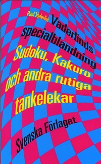 Vaderlinds specialblandning : Sudoku, Kakuro och andra rutiga tankelekar (pocket)
