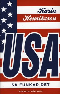 USA - S� funkar det (inbunden)