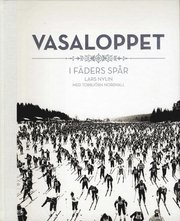Vasaloppet : i f�ders sp�r (inbunden)
