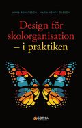 Design fr skolorganisation : i praktiken