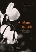 Autism inifrn : Speglingar av ett autistiskt vi