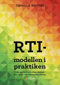 RTI-modellen i praktiken : tidig upptckt och tidiga insatser i ls-, skriv- och rkneundervisning