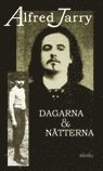 Dagarna och n�tterna (inbunden)