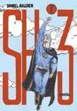 SH 3. Vol. 1, Ett liv utan superkrafter �r v�l inte v�rt att leva? (h�ftad)