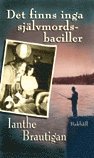 Det finns inga sj�lvmordsbaciller (inbunden)