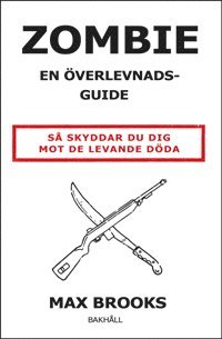 Zombie - en �verlevnadsguide (h�ftad)