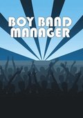 Boy Band Manager