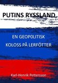 Putins Ryssland : en geopolitisk koloss p lerftter