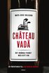 Chateau vad: Det oknda fusket med ditt vin