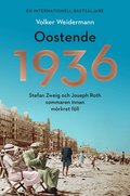 Oostende 1936 : Stefan Zweig och Joseph Roth sommaren innan mrkret fll
