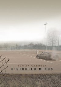 Distorted Minds : Distorted Minds