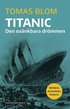 Titanic - den osänkbara drömmen