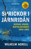 Sprickor i jrnridn : svensk underrttelsetjnst 1944-1992