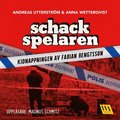 Schackspelaren : historien om kidnappningen av Fabian Bengtsson