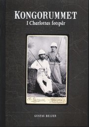 Kongorummet : i Charlottas fotsp�r (h�ftad)