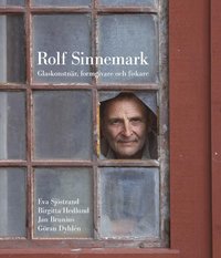 Rolf Sinnemark : glaskonstn�r, formgivare och fiskare (inbunden)