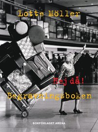 Hejd�! Begravningsboken (inbunden)