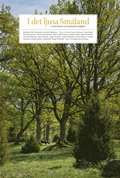 I det ljusa Smland : en berttelse om Smlands trdgrd