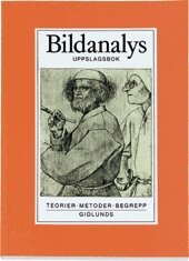 Bildanalys : teorier, metoder, begrepp : uppslagsbok (h�ftad)