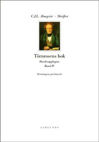 Skrifter T�rnrosens bok Bd 4, Drottningens juvelsmycke : duodesupplagan (inbunden)