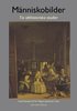 M�nniskobilder : tio id�historiska studier