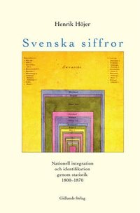 Svenska siffror : nationell integration och identifikation genom statistik (pocket)
