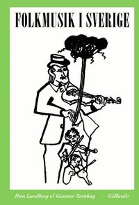 Folkmusik i Sverige (inbunden)
