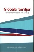 Globala familjer : transnationell migration och slktskap