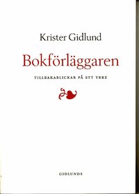 Bokf�rl�ggaren : tillbakablickar p� ett yrke (pocket)
