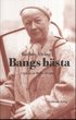 Bangs b�sta : reportage, k�serier, betraktelser