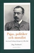 Pajas, politiker och moralist : om Gustaf Frdings tidningstexter 1885-1896