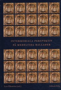 Intermediala perspektiv p� medeltida ballader (h�ftad)