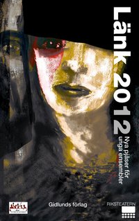 L�nk 2012 : nya pj�ser f�r unga ensembler (inbunden)