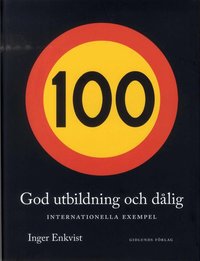 God utbildning och d�lig : internationella exempel (h�ftad)
